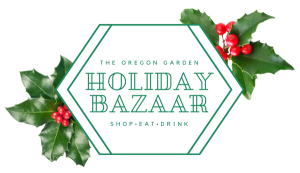 Holiday Bazaar Christmas Market at The Oregon Garden