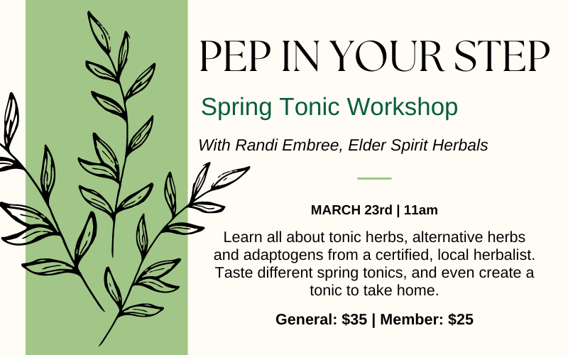 Spring tonic workshop at The Oregon Garden